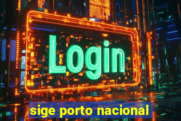 sige porto nacional